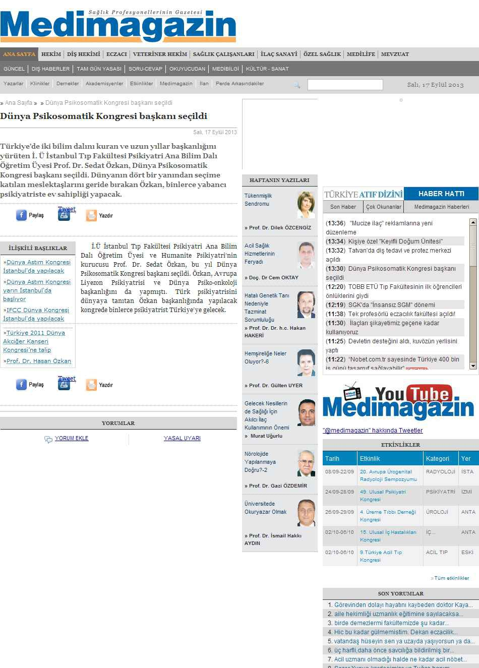 Portal Adres DÜNYA PSIKOSOMATIK KONGRESI BASKANI SEÇILDI : www.medimagazin.com.tr İçeriği : Sağlık Tarih : 17.09.