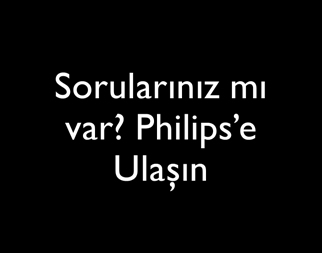 Her zaman yardıma hazırız Ürününüzü kaydettirmek ve destek almak için şu adrese gidin: