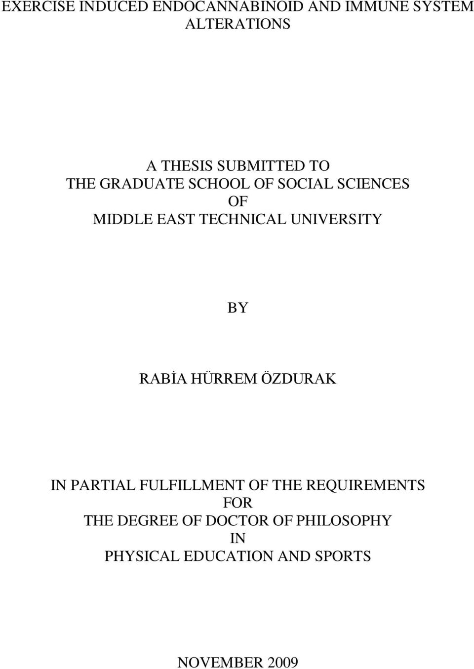 UNIVERSITY BY RABİA HÜRREM ÖZDURAK IN PARTIAL FULFILLMENT OF THE REQUIREMENTS