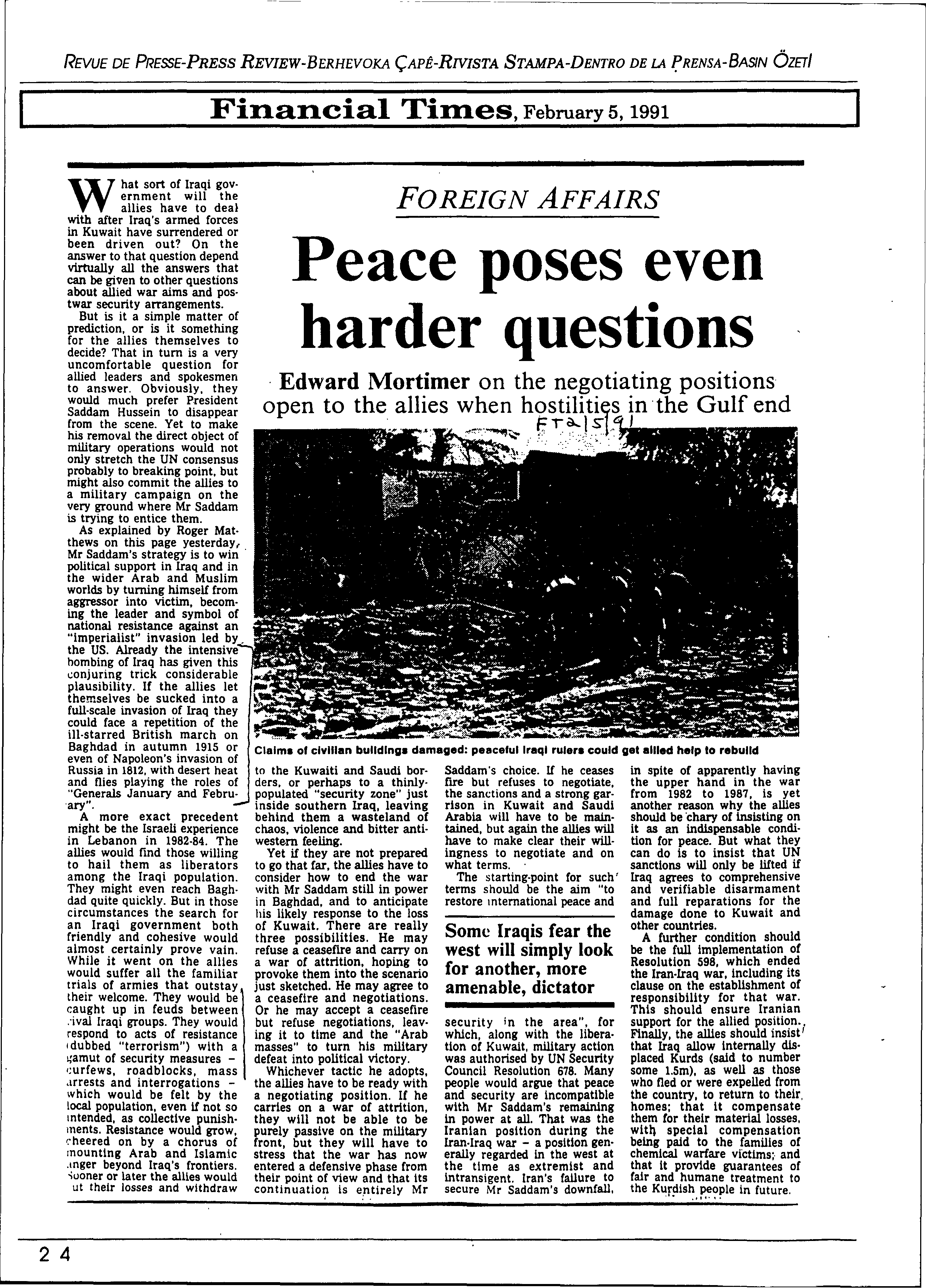 REVUE DE PRESSE-PRESS REVIEW-BERHEVOKA ÇAPÊ-RIVISTA STAMPA-DENTRO DE LA frensa-basin ÖZETI Financial Times,February 5, 1991 What sort of Iraqi gov.