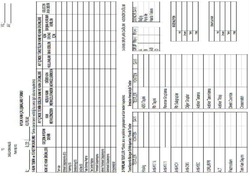 6) Form:57 Laboratuvar, Röntgen, İlaç ve Kan Çalışmaları Formu Hastanelerin biyokimya, bakteriyoloji, immünoloji, kardiyoloji, genetik, gastroenteroloji, radyoloji, patoloji, fizik tedavi laboratuar