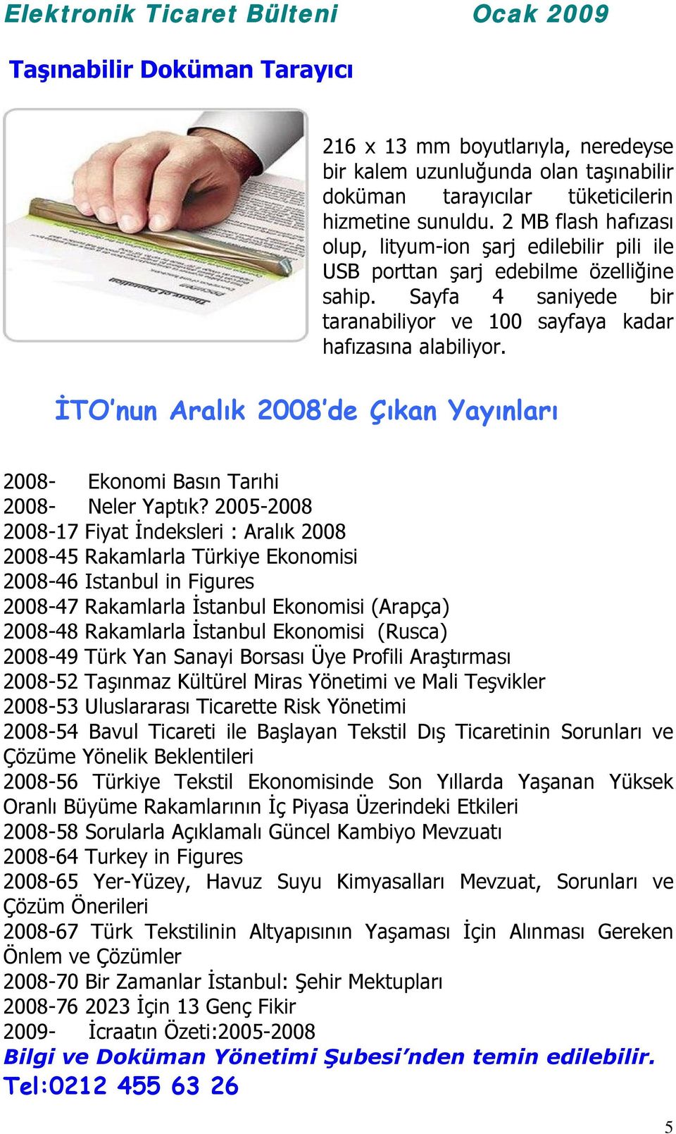 İTO nun Aralık 2008 de Çıkan Yayınları 2008- Ekonomi Basın Tarıhi 2008- Neler Yaptık?