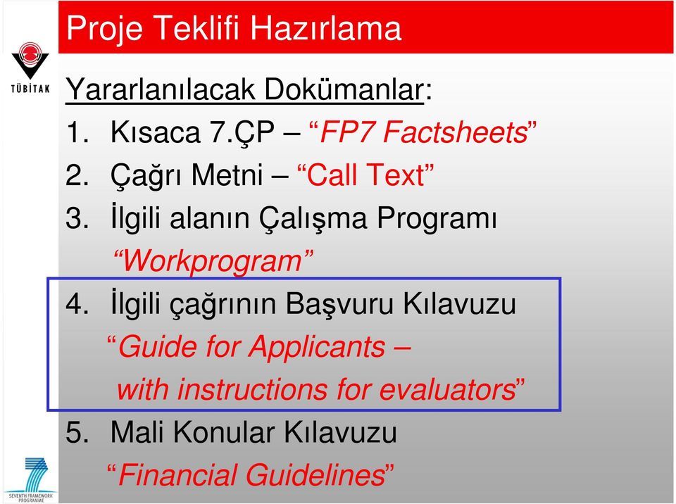 Đlgili alanın Çalışma Programı Workprogram 4.