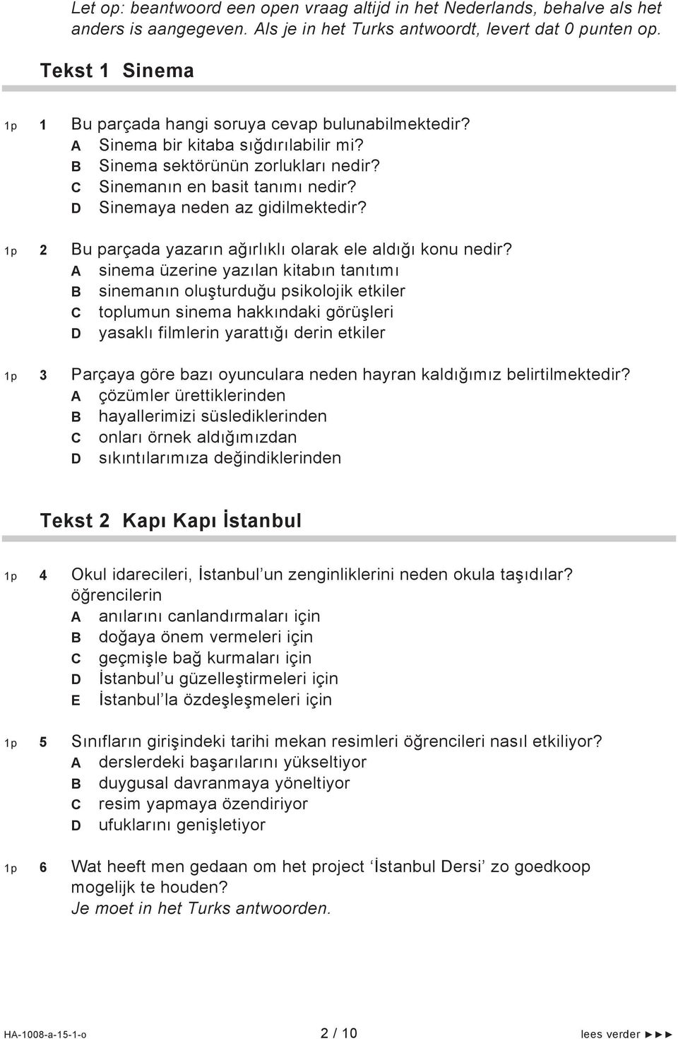 Sinemaya neden az gidilmektedir? 1p 2 u parçada yazarın ağırlıklı olarak ele aldığı konu nedir?