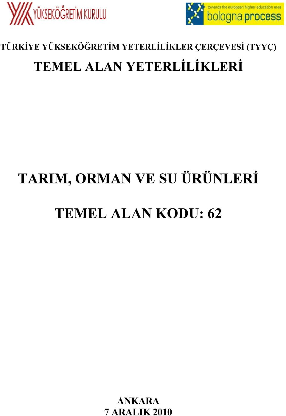 YETERLİLİKLERİ TARIM, ORMAN VE SU