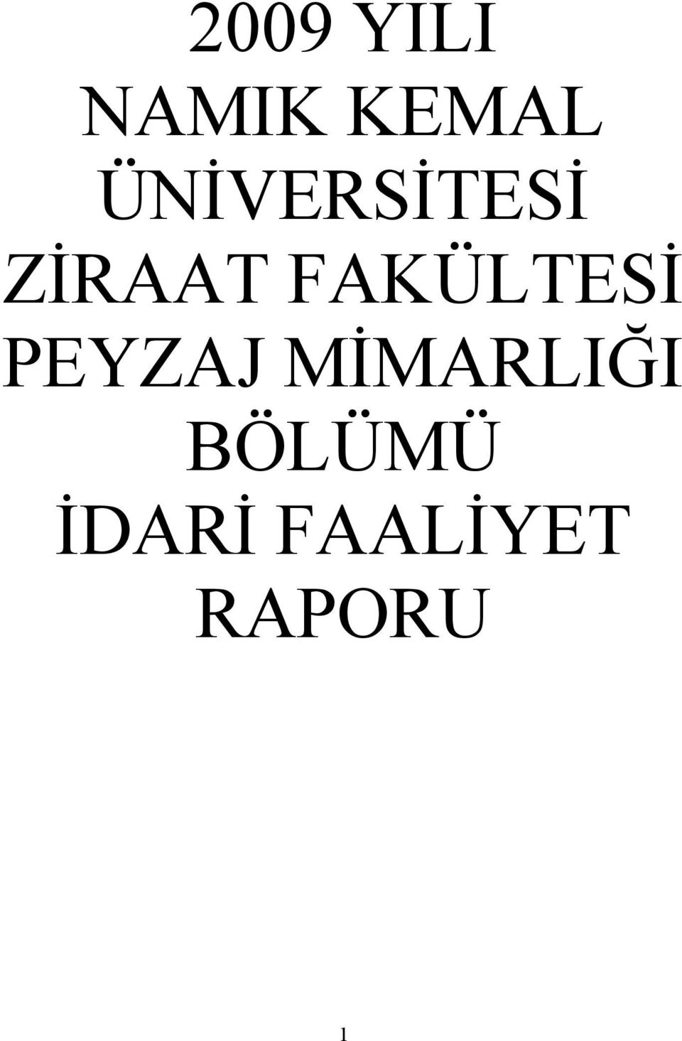 FAKÜLTESĐ PEYZAJ