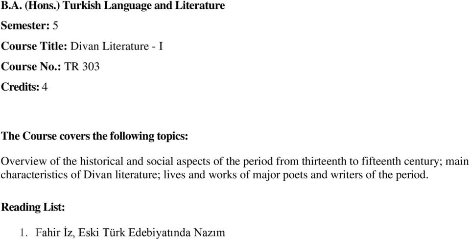 thirteenth to fifteenth century; main characteristics of Divan literature;