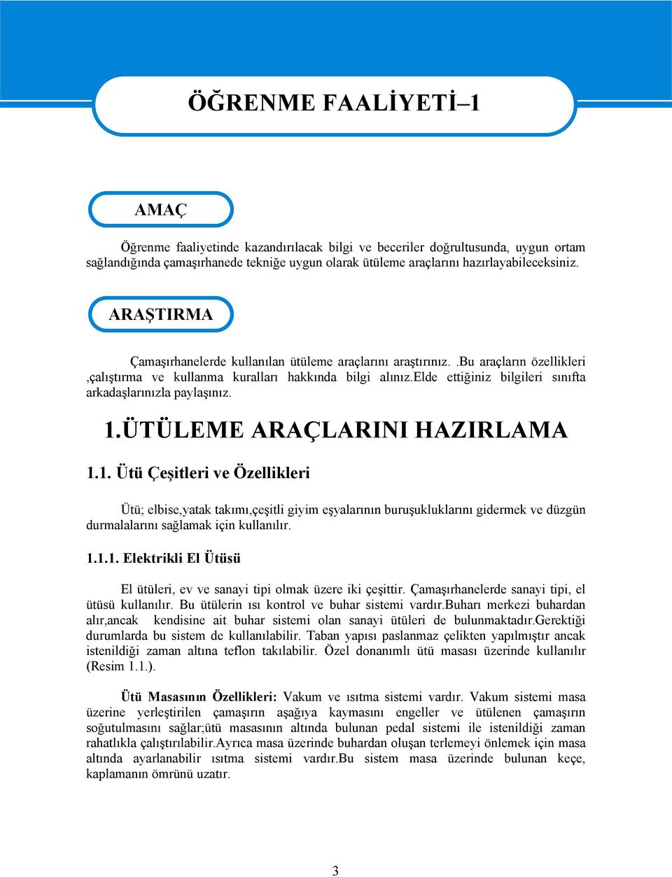 elde ettiğiniz bilgileri sınıfta arkadaşlarınızla paylaşınız. 1.