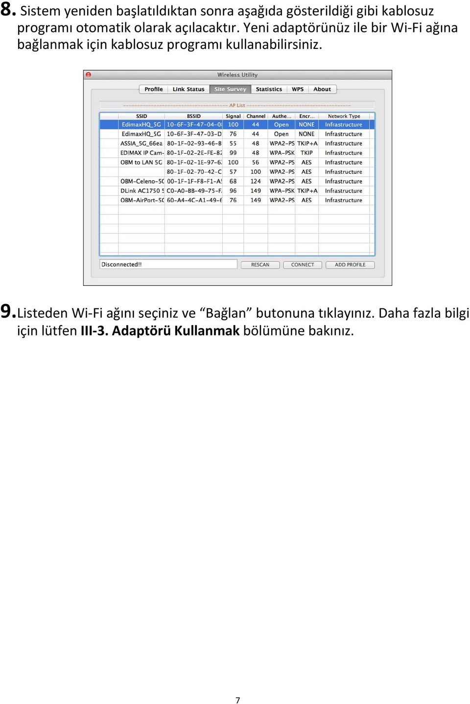 Yeni adaptörünüz ile bir Wi Fi ağına bağlanmak için kablosuz programı