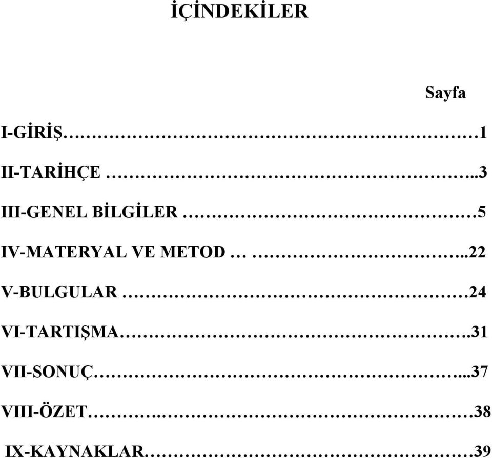 METOD..22 V-BULGULAR 24 VI-TARTIŞMA.