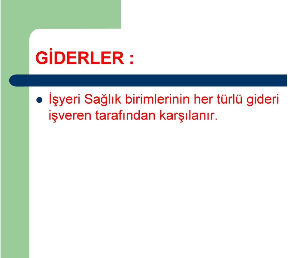 her türlü gideri