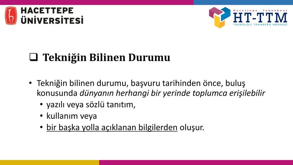 yerinde toplumca erişilebilir yazılı veya sözlü tanıtım,