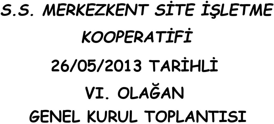 26/05/2013 TARİHLİ VI.