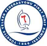 Türkiye Yelken Federasyonu Pirat Sınıf Komitesi 2013 Türkiye Pirat Şampiyonası 06-07 Temmuz 2013, Karamürsel-Kocaeli Yarış İlanı Türkiye Yelken Federasyonu nun 2013 yılı Faaliyet Programı nda yer