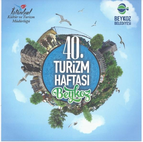 15 Nisan 2016-ġennur ALDEMĠR DOĞAN Turizm Haftası Etkinlikleri Beykoz da düzenlenen 40.