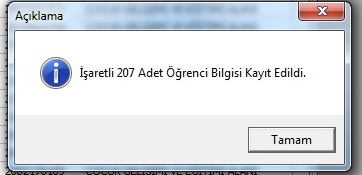 İşlem için onay vermelisiniz. Bunun için Evet butonuna tıklayınız. İşlem Bitiminde çıkan mesaja da Tamam tıklayınız.