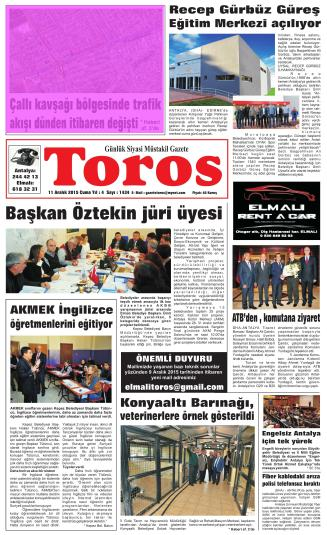 TOROS GAZETESİ Tarih : 11.12.2015 HAFTADA 6 GÜN YERE.