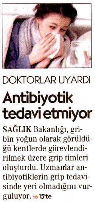 ANTIBIYOTIK TEDAVI ETMIYOR Yayın Adı : Cumhuriyet Periyod :