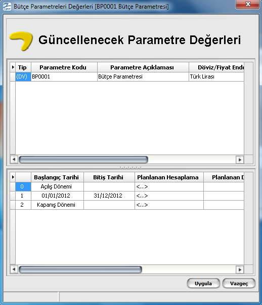 Filtre seçimlerinden sonra devam edildiğinde; Güncellenecek Parametre Değerleri ekranı gelir. Güncellenecek Parametre Değerleri penceresi iki bölümden oluşur.
