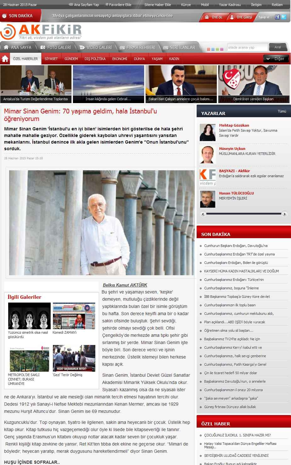 MIMAR SINAN GENIM: 70 YASIMA GELDIM, HALA ISTANBUL'U ÖGRENIYOR... Portal : www.akfikir.com İçeriği : Gündem Tarih : 28.06.