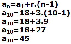 ÖRNEK-1: İlk terimi 18,ortak farkı 3 olan ve artarak devam eden bir aritmetik dizinin 10.terimi kaçtır?