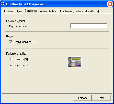 Brother PC-FAX Yazılımı (MFC-9460CDN, MFC-9465CDN ve MFC-9970CDW için) Gönderme ayarı 6 Brother PC-FAX Ayarları iletişim kutusundan Gönderme sekmesini tıklayarak aşağıdaki ekranı görüntüleyin.