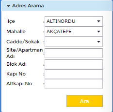 Adres Arama : Adres aratabilmek için birbirleri ile ilişkili İlçe, Mahalle ve Cadde Sokak seçildikten sonra ek kriterler girilerek arama işlemi yapılabilir.