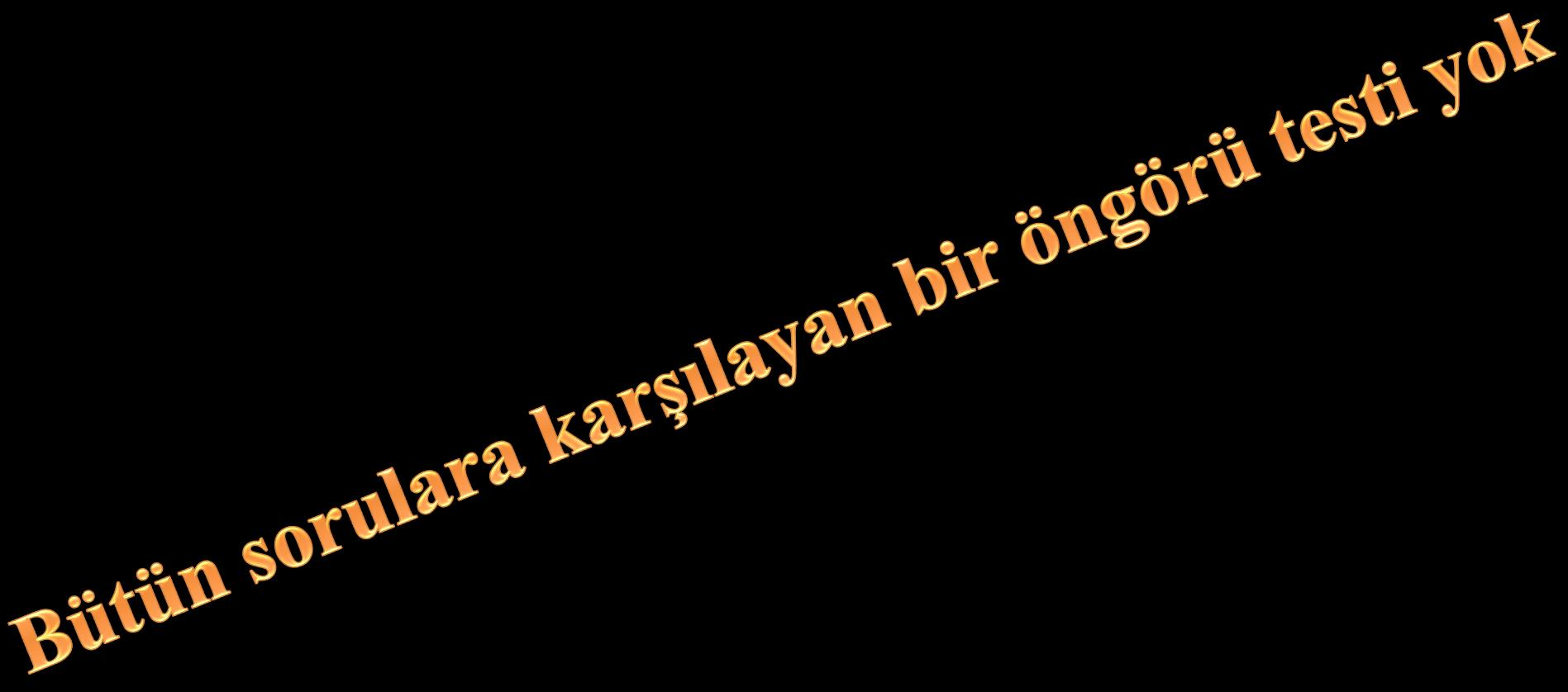 Antepartum Fetal Testler Etkin mi? Test hastanın klinik durumu ile ilgili daha önce bilinmeyen bir bilgi sağlıyor mu? Bu bilgi hastanın yönetiminde yardımcı olabilir mi?