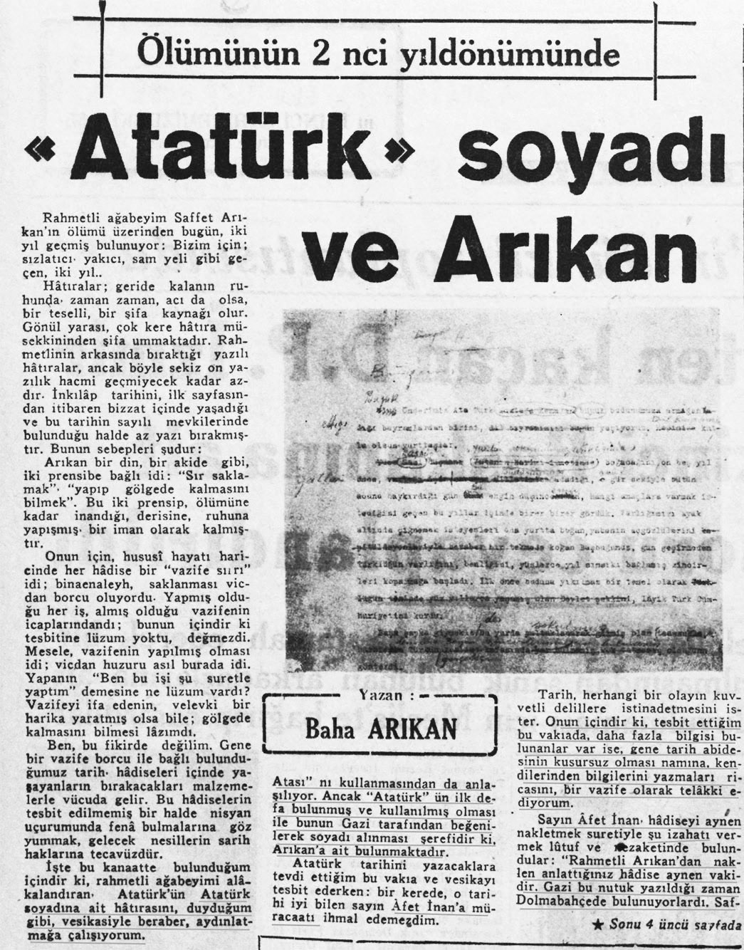 için bir nutuk hazırlamam lâzım geliyordu. Bu nutuk, müsveddede de görüldüğü gibi, "Ulu Önderimiz Atatürk Mustafa Kemal.." diye başlıyordu.
