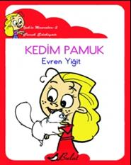 1. SINIFLARIN ETKİNLİKLERİ EVREN YİĞİT KEDİM PAMUK İpek ve Maceraları dizisi, birinci sınıf öğrencilerinin zevkle okuyacağı kitaplardan oluşmaktadır.