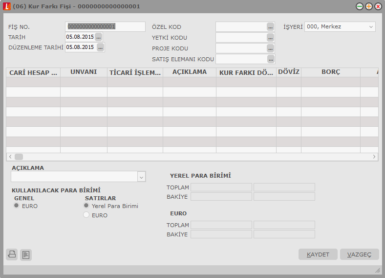 Kur Farkı Fişleri Kur farkı fişi, Kur farkı hesaplama işlemiyle otomatik olarak kesilebileceği gibi, bilgiler doğrudan girilerek de kesilebilir.