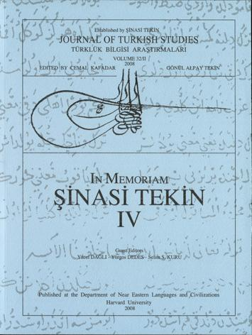 In Memoriam Şinasi Tekin -III ; / Guest Editors: Yücel Dağlı - Yorgos Dedes - Selim S. Kuru, 453 s.