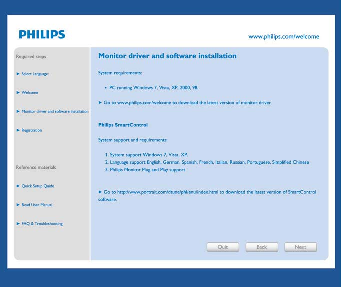 Hızlı işlem ve yanıt verme için çekirdek algoritmada son teknolojiyle donatılmış bu Windows 7 uyumlu göz alıcı animasyonlu Simge tabanlı yazılım Philips monitörlerle deneyiminizi artırmaya hazırdır.