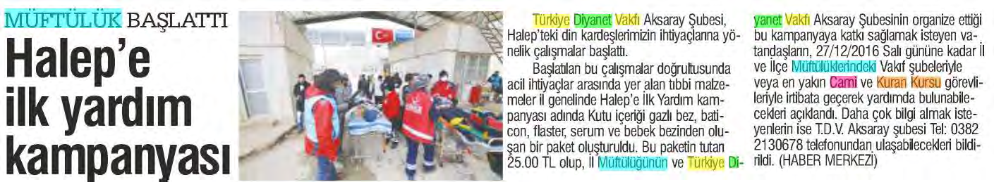 YENİ AKSARAY Tarih : 21.12.2016 HAFTADA 6 GÜN YERE.