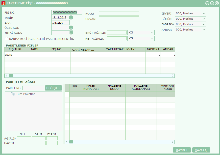 Paketleme FiĢi Paketleme işlemi, satış siparişleri ve/veya satış irsaliyelerinde yer alan malzemeler için yapılır.
