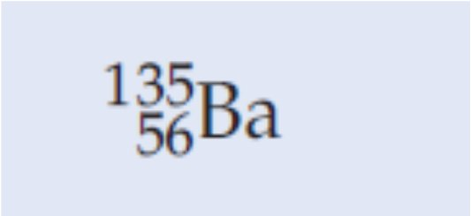 Atom numarası 56 olan Baryum-135 atomunun ve atom numarası 34 olan 2 negatif yüklü