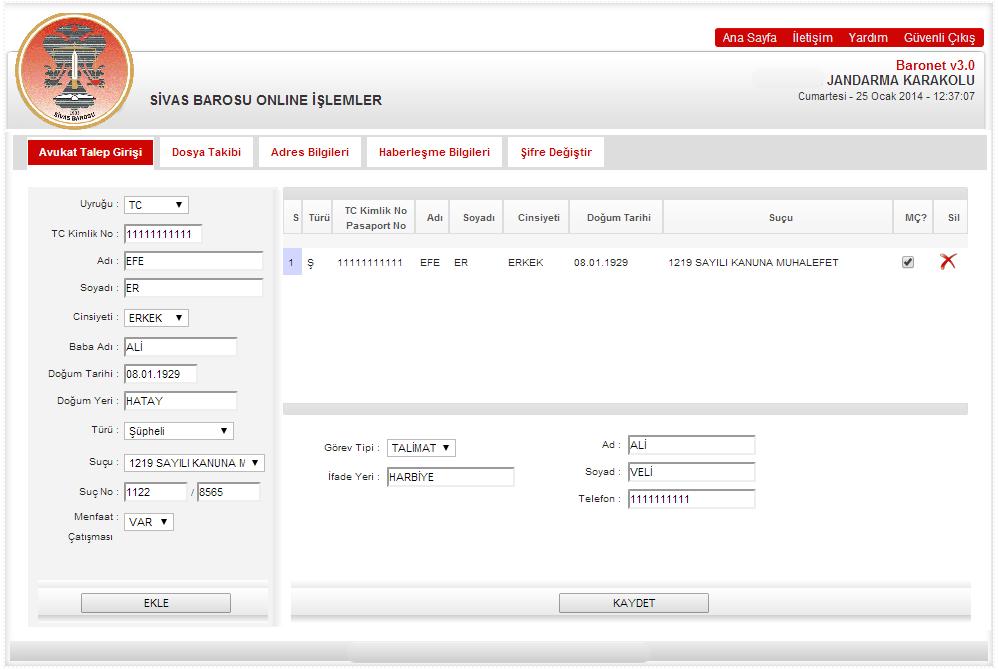 CMK İşlemleri Avukat Talep Girişi : Bu kısımdan, Şüpheli/Mağdur ile ilgili bilgileri doldurup Ekle tuşuna basılacaktır. T.C. vatandaşları için TC Kimlik No girilerek, eğer T.