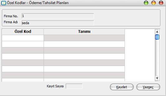 Özel Kodlar Özel kodlar, kartları, fişleri ve fişlerde yer alan hareketleri gruplamakta kullanılır. Özel kodlar her program bölümünde yer alan kart ve işlemler için ayrı ayrı tanımlanır.