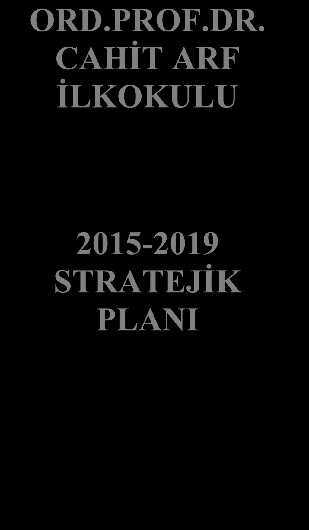 2015-2019 STRATEJİK PLANI