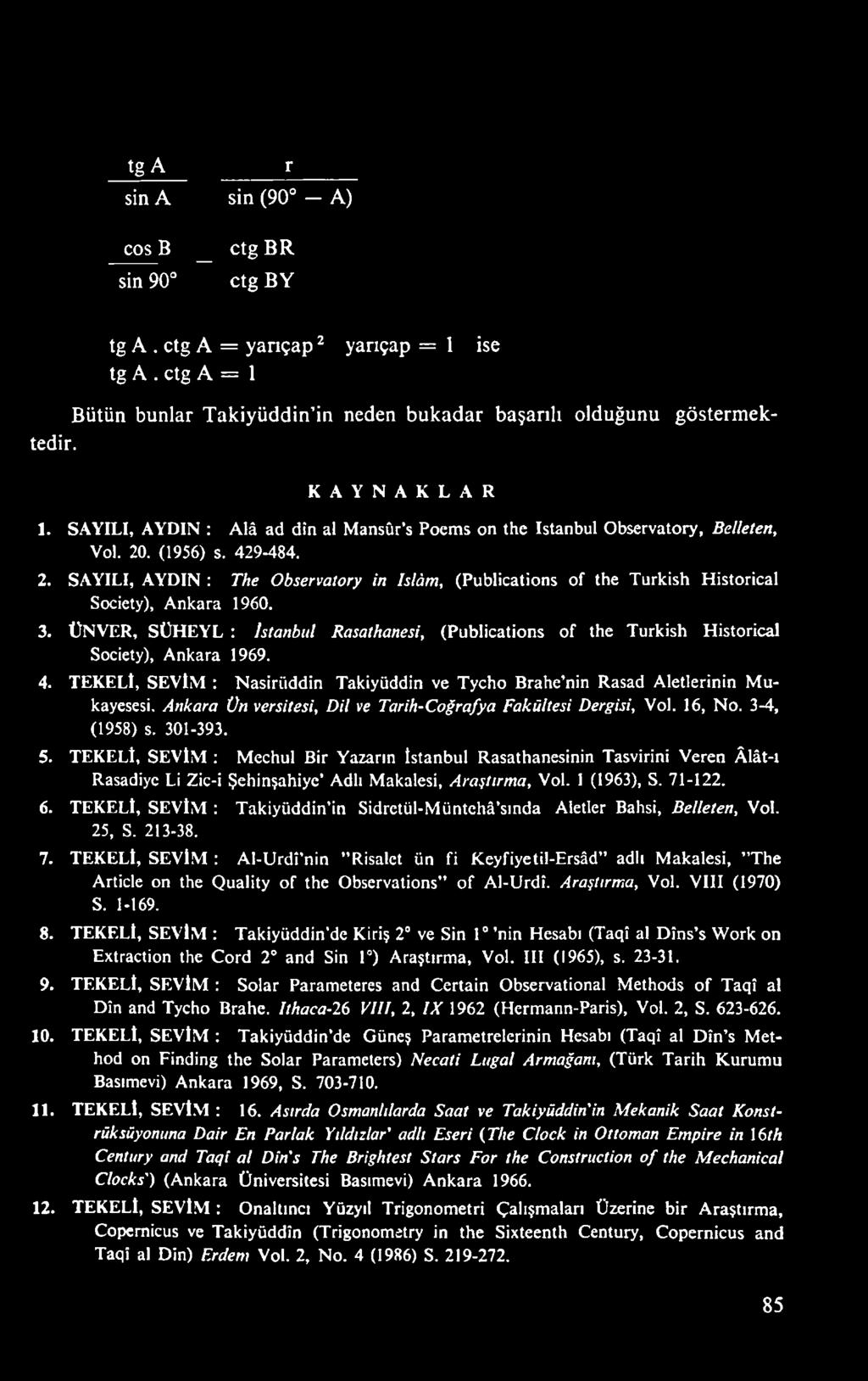 A n k a ra Ü n versitesi, D il ve T a rih -C o ğ ra fya F a k ü ltesi D ergisi, Vol. 16, No. 3-4, (1958) s. 301-393. 5.