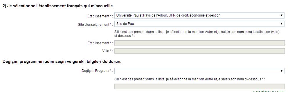 II. Kabul mektubum var İşlemlerim /değişim programı kapsamında gidiyorum 1) Je finalise ma procédure/ başvurumu tamamlıyorum «Je suis accepté pour un échange avec un établissement français/ Bir