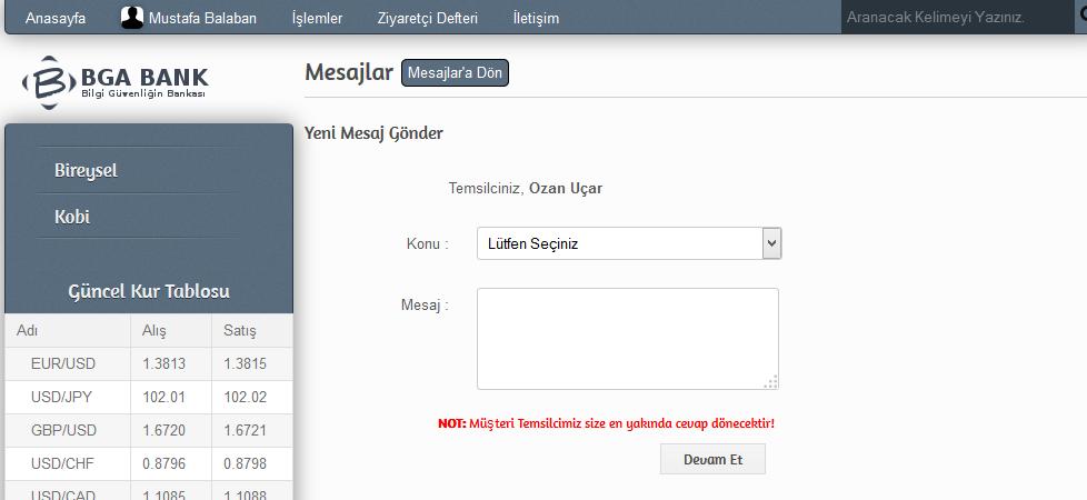 36 BGA BANK WEB GÜVENLIK TESTLERI UYGULAMA KITABı 13. Mesaj Gönderme Stored XSS Zafiyeti ve İstismarı URL HTTP Talep Türü Payload Parametre http://isube.bgabank.com/mesajlar.aspx?