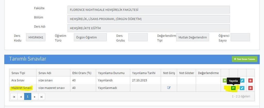 İşlemler yapıldıktan sora yayınla sekmesine tıklayarak sınavı yayınlayınız. Resim 13 2.6.