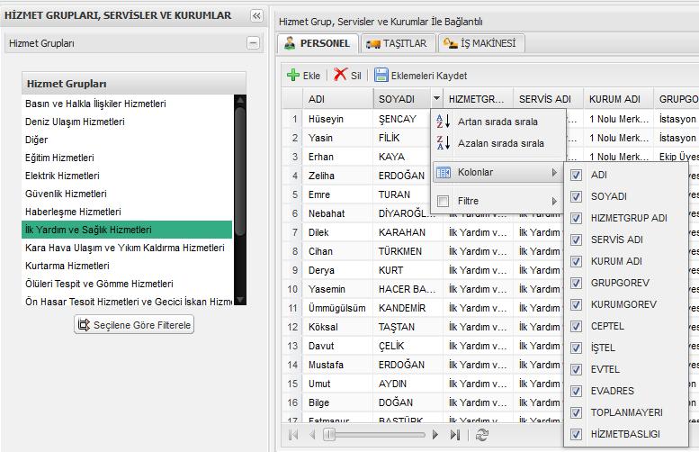Kullanıcılar istedikleri kolonu seçip kayıtlar üzerinde