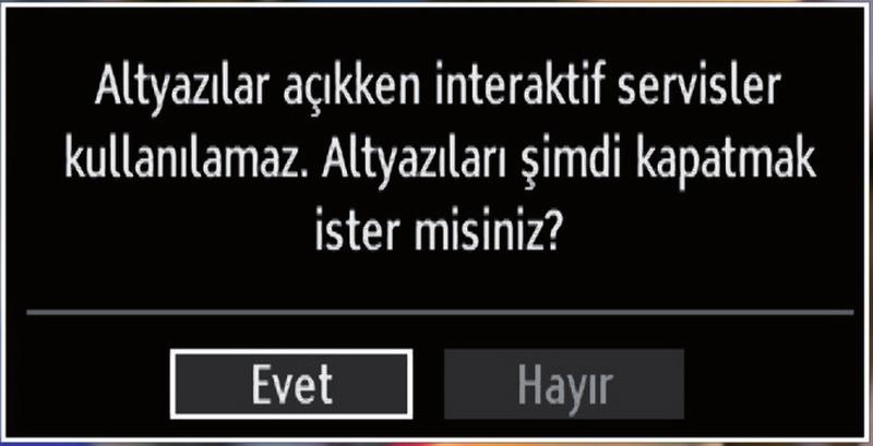 Eğer TV herhangi bir yeni ya da eksik yayın bulursa, bir menü ekranı görüntülenir ve size bu değişiklileri uygulamak isteyip istemediğinizi sorar.