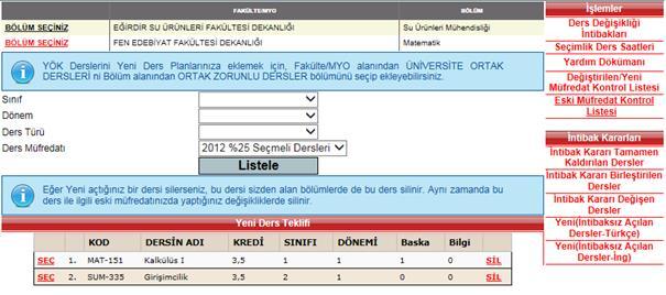 Şekil 5 : Ders Planına Açılan Yeni Dersler Önceden açılan bir dersin bilgilerinde