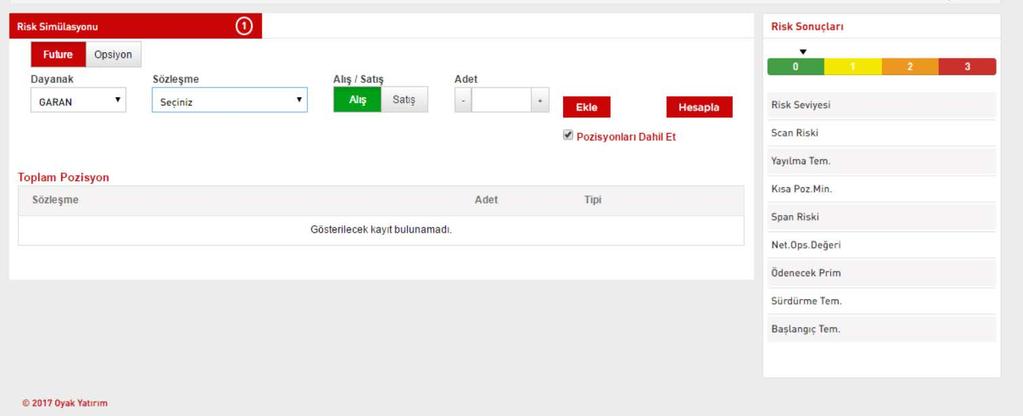 VİOP Teminat Yatırma / Çekme Dayanak, sözleşme ve adet seçilerek risk simülasyonu hesaplaması yapılabilir.