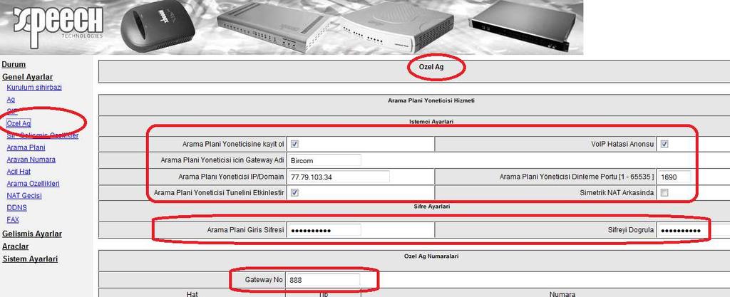 4 Özel Ağ Bölümünde cihaza atayacağımız numara SIP bölümünde yaptığımız gibi tekrar girilir. Buradaki amaç cihaza numarasının belli edilmesidir.