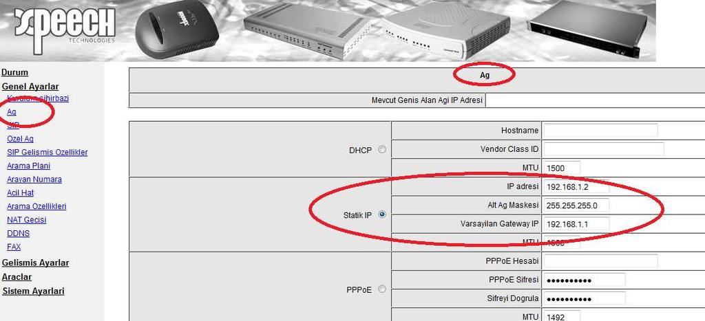 2 - Bu adımda kullanılan ADSL, Ghdsl ve Router gibi internet çıkışımızı yaptığımız cihaz üzerinden boş bir IP bloğu VoIP cihazının Genel Ayarlar menüsü altındaki Ağ bölümüne girilerek cihazın