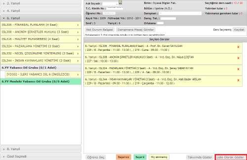 Liste Olarak Göster Öğrencinin ders planında bulunan seçmeli ders grupları, zorunlu derslerden ayrı olarak görünmektedir.